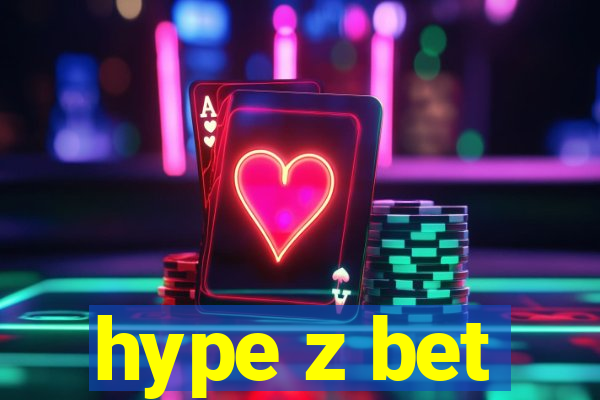 hype z bet